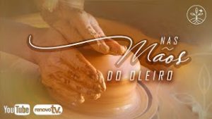 Leia mais sobre o artigo Nas mãos do Oleiro!