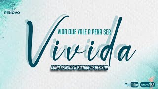 Você está visualizando atualmente Vida que vale a pena ser vivida. Como resistir a vontade de desistir.