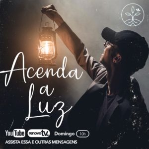 Leia mais sobre o artigo Acenda a Luz