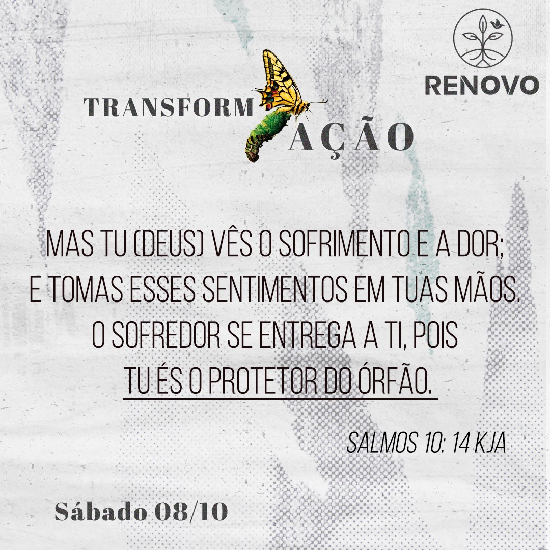 Você está visualizando atualmente Transformação – 08/10/2022 – Manhãs de Renovo