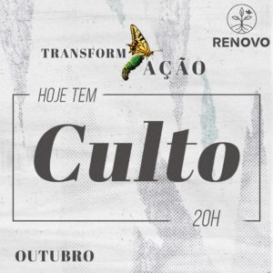 Leia mais sobre o artigo Transformação – 06/10/2022 – Culto