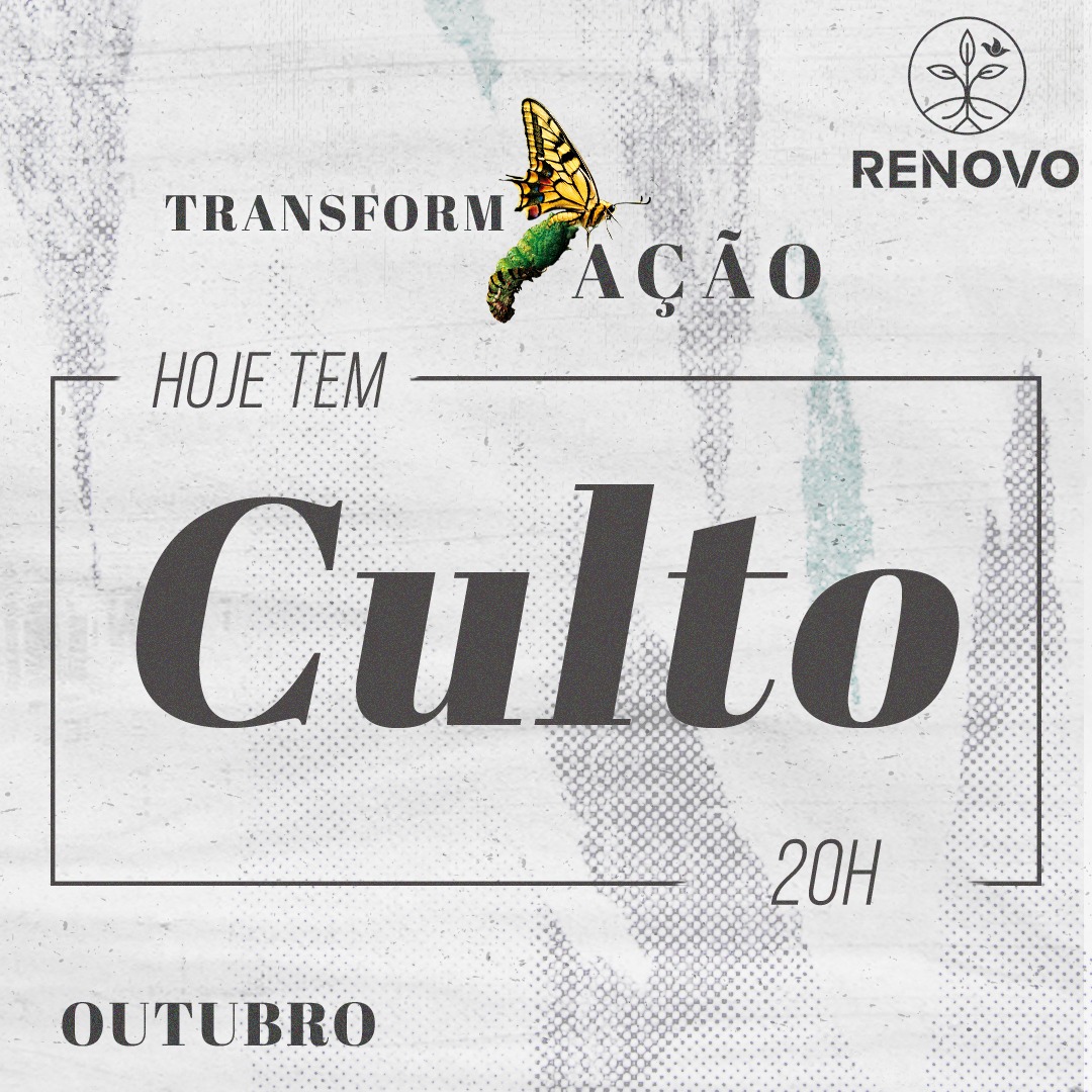 Você está visualizando atualmente Transformação – 06/10/2022 – Culto