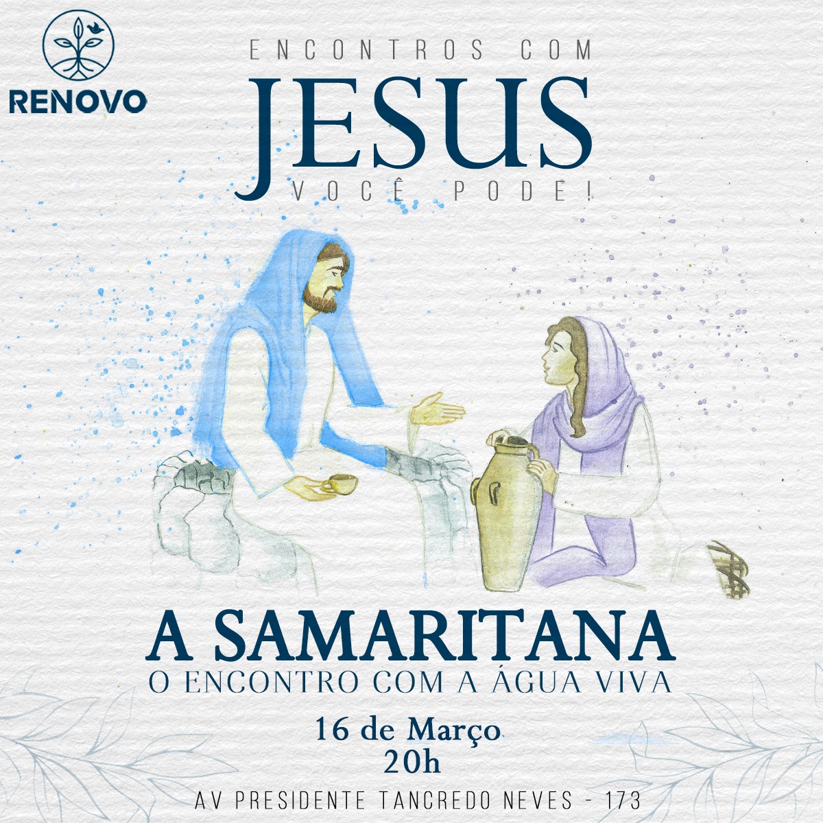 Você está visualizando atualmente Encontros com Jesus! – A Samaritana – 16/03/2023