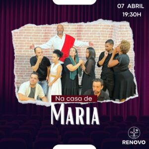 Leia mais sobre o artigo Na casa de Maria – 08/04/2023