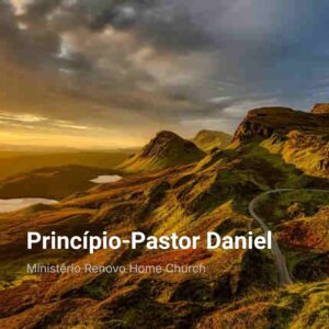 Princípio | Pastor Daniel